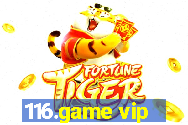 116.game vip